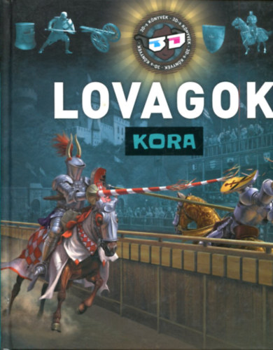 K�sz Barnab�s - Lovagok kora