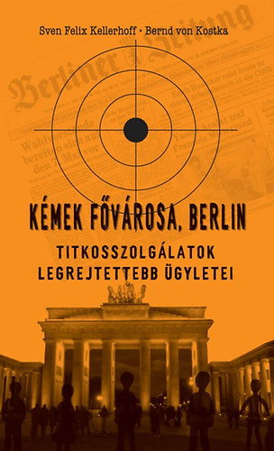 Berndvon, Sven Felix Kellerhoff Kostka - K�mek f�v�rosa, Berlin
