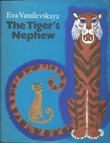 Eva Vassilevskaja - The Tiger's Nephew