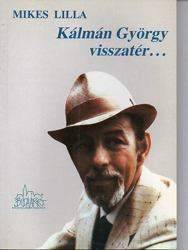 Mikes Lilla - Kálmán György visszatér...