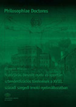 Németh Miklós - Nyelvjárás, beszélt nyelv és spontán sztenderdizációs törekvések a...