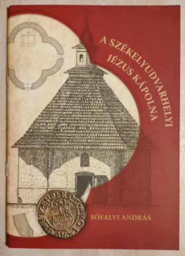 Sfalvi Andrs - Szkelyudvarhelyi Jzus Kpolna