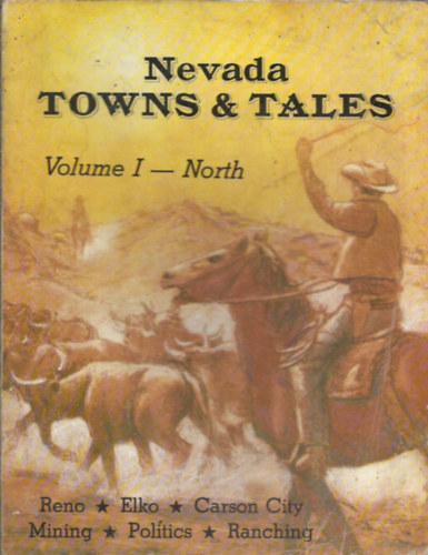 Stanley W. Paher - Nevada Towns & Tales I-II.