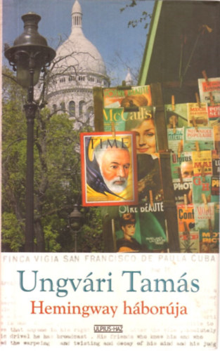 Ungvri Tams - Hemingway hborja (Kalandregny)