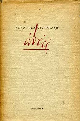Kosztol�nyi Dezs� - �b�c�
