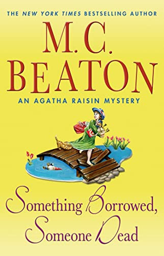 M.C. Beaton - Agatha Raisin - Something Borrowed Someone Dead