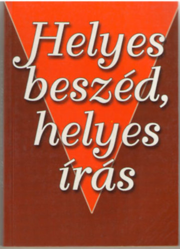 Helyes beszd, helyes rs