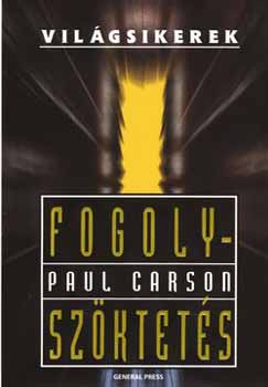 Paul Carson - Fogolyszktets