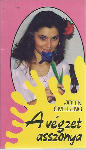 John Smiling - A vgzet asszonya, avagy a liba vgzete