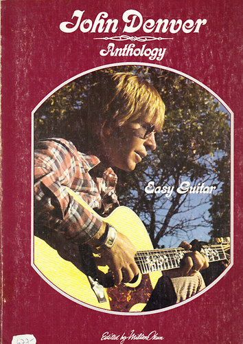 Milton Okun  (szerk.) - John Denver Anthology (Easy Guitar)