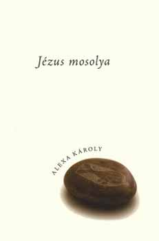 Alexa Kroly - Jzus mosolya