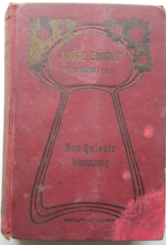 Bródy Sándor - Don Quixote kisasszony