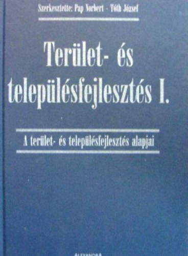 Pap Norbert - Terlet- s teleplsfejleszts I. - A terlet- s teleplsfejleszts