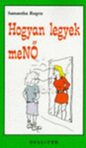 Samantha Rugen - Hogyan legyek meN�?