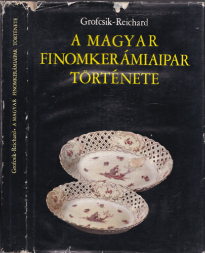 Grofcsik-Reichard - A magyar finomker�mia t�rt�nete