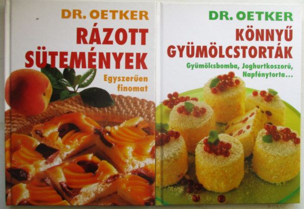 R�zott s�tem�nyek + K�nny� gy�m�lcstort�k (Dr. Oetker)