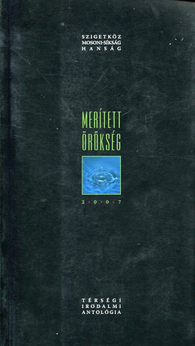 Reisinger Attila, Szekeres M�ria Glaser P�ter - Mer�tett �r�ks�g 2007