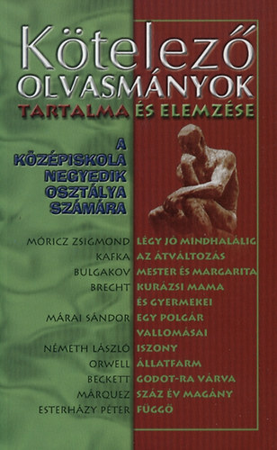 Kötelező olvasmányok tartalma és elemzése - Középiskolásoknak 4.