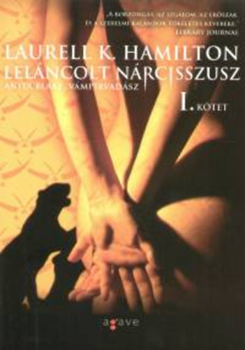 Laurell K. Hamilton - Lelncolt Nrcisszusz - Anita Blake vmprvadsz 10.