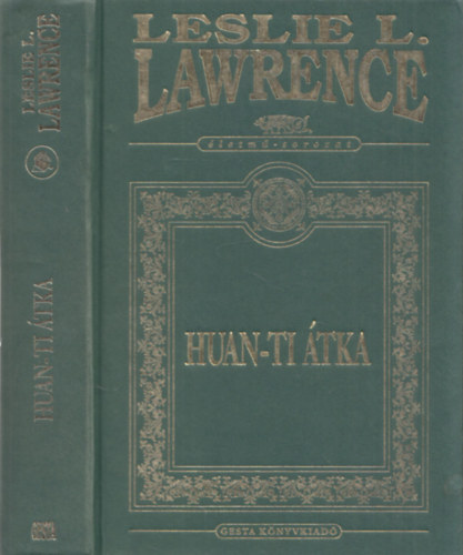 Leslie L. Lawrence - Huan-Ti átka (díszkiadás)