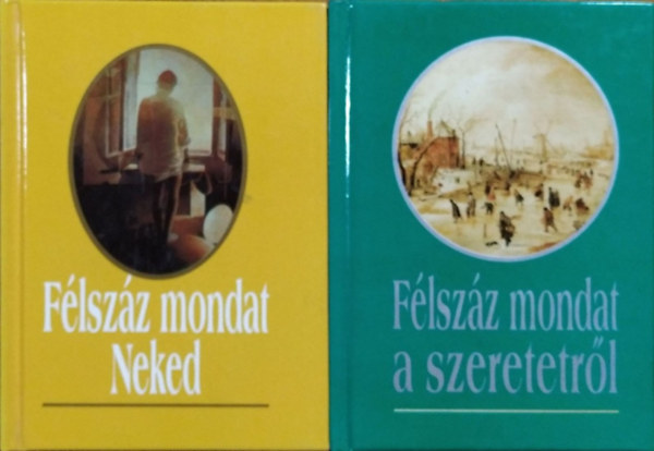 Köves József (szerk.) - Félszáz mondat Neked + Félszáz mondat a szeretetről (2 ajándékkönyv)