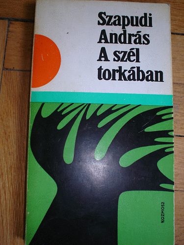 Szapudi Andr�s - A sz�l tork�ban