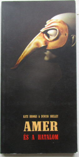 Duncan Shelley & Kate Brooks - Amer, s a hatalom