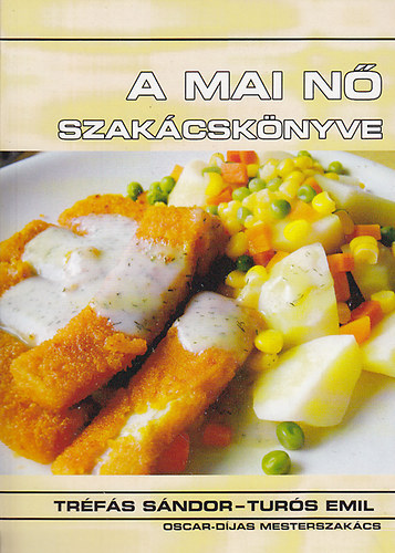 Tur�s Emil-Tr�f�s S�ndor - A mai n� szak�csk�nyve