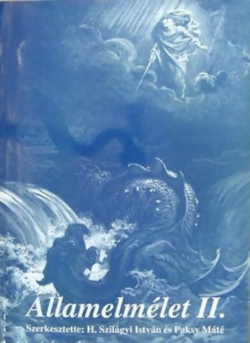 H. Szilgyi Istvn  (szerk.) Takcs Pter (szerk.) - llamelmlet I-II.