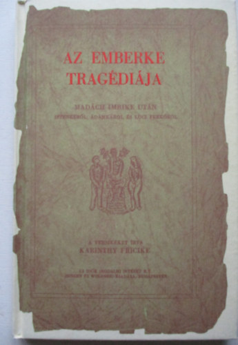 Karinthy Fricike - Az emberke tragdija (reprint)