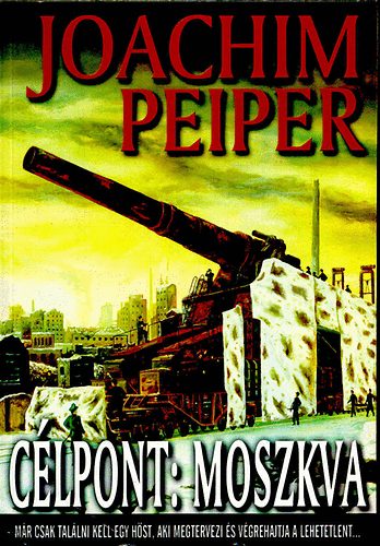 Joachim Peiper - C�lpont: Moszkva