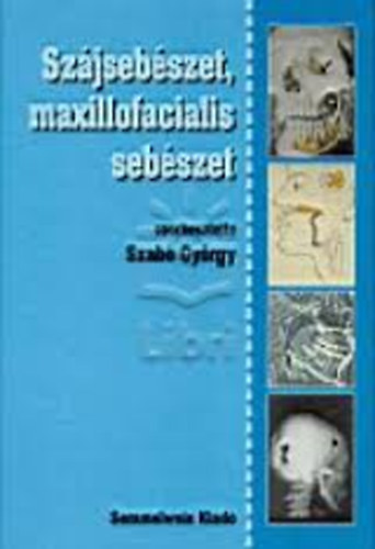 Sz�jseb�szet, maxillofacialis seb�szet