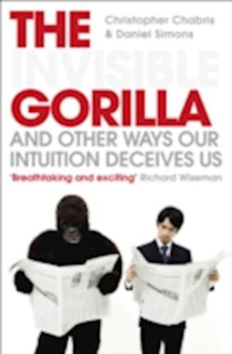 Daniel Simons Christopher Chabris - The Invisible Gorilla (A l�thatatlan gorilla" angol nyelven)