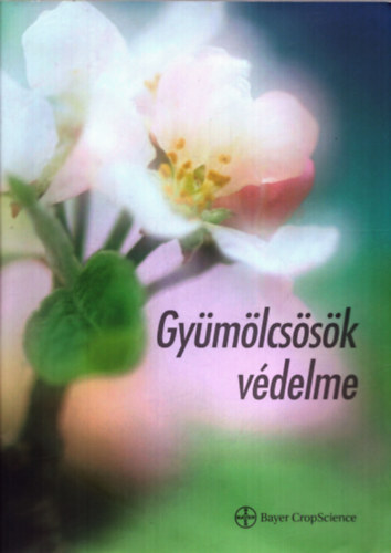 Nincs feltntetve - Gymlcssk vdelme - Bayer CropScience
