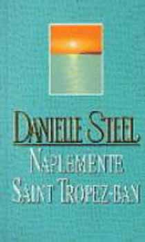 Danielle Steel - Naplemente Saint Tropez-ban