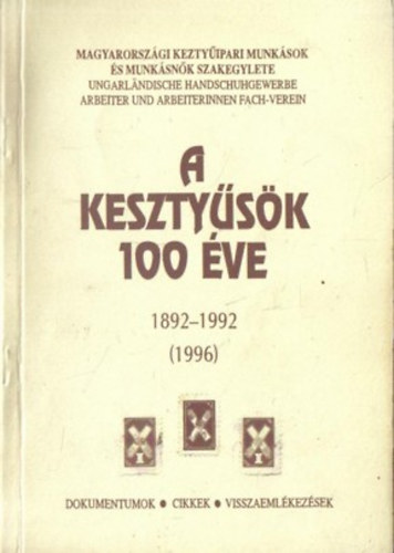 A keszty�s�k 100 �ve 1892-1992