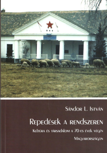 Sndor L. Istvn  (szerk.) - Repedsek a rendszeren