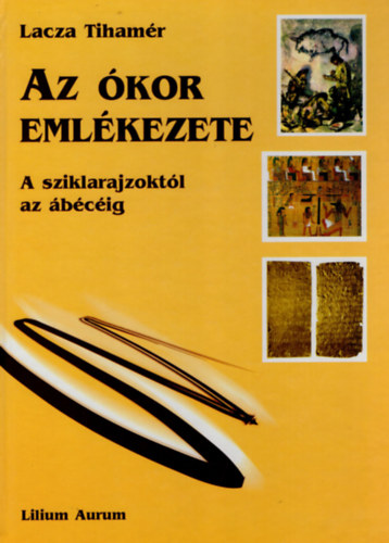 Lacza Tihamr - Az kor emlkezete