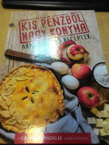Lvay Gizella  (szerk.) - Kis pnzbl nagy konyha - aranyat r receptek
