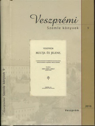 Br Hornig Kroly - Veszprm multja s jelene