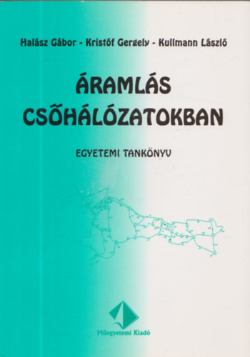 Halász Gábor - Kristóf Gergely - Kullmann László - Áramlás a csőhálózatokban