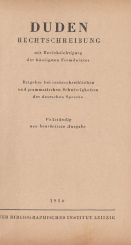 Duden Rechtschreibung - mit Bercksichtigung der hufigsten Fremdwrter
