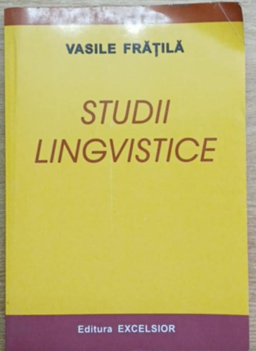 Vasile Fratila - Studii Lingvistice (Nyelvészeti tanulmányok)