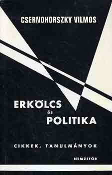 Csernohorszky Vilmos - Erk�lcs �s politika