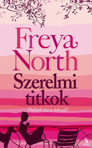 Freya North - Szerelmi titkok
