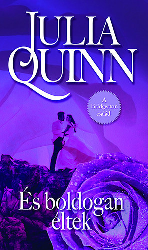 Julia Quinn - s boldogan ltek