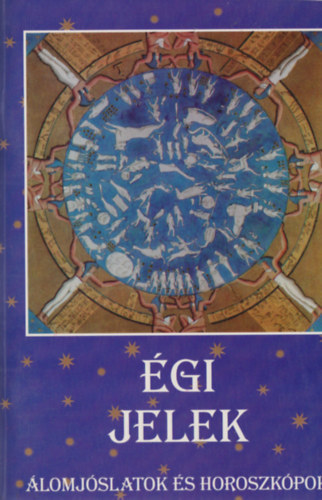 �gi jelek - �lomj�slatok �s horoszk�pok