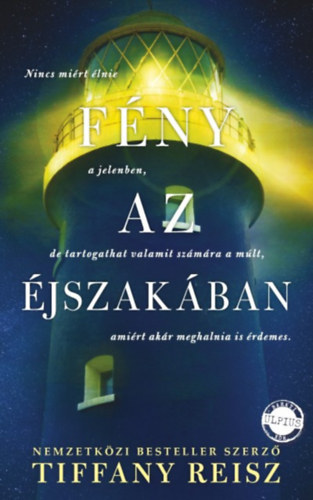 SZERZŐTiffany Reisz SZERKESZTŐ Kepets András FORDÍTÓ Medgyesi Csilla - Fény az éjszakában - Nincs miért élnie a jelenben, de tartogathat valamit számára a múlt, amiért akár meghalnia is érdemes.