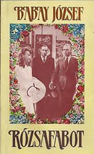 Babay J�zsef - R�zsafabot