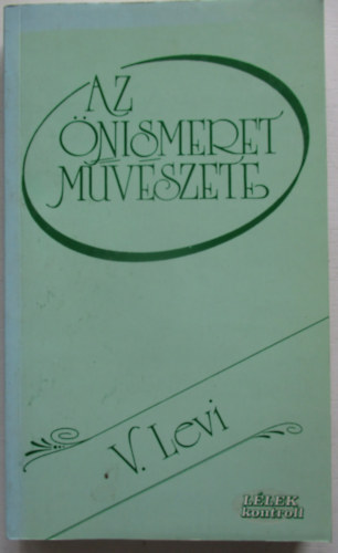 Vlagyimir Levi - Az �nismeret m�v�szete